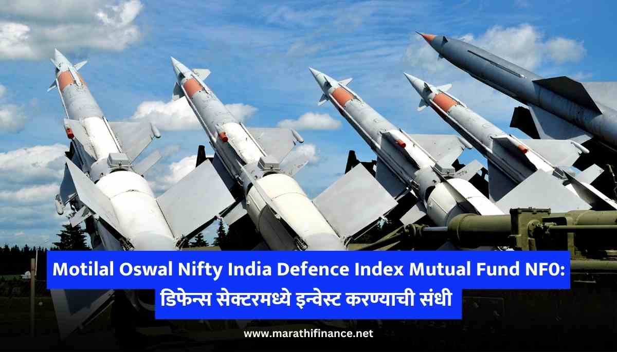 Motilal Oswal Nifty India Defence Index Mutual Fund NF0 A strategy to invest in the defence sector